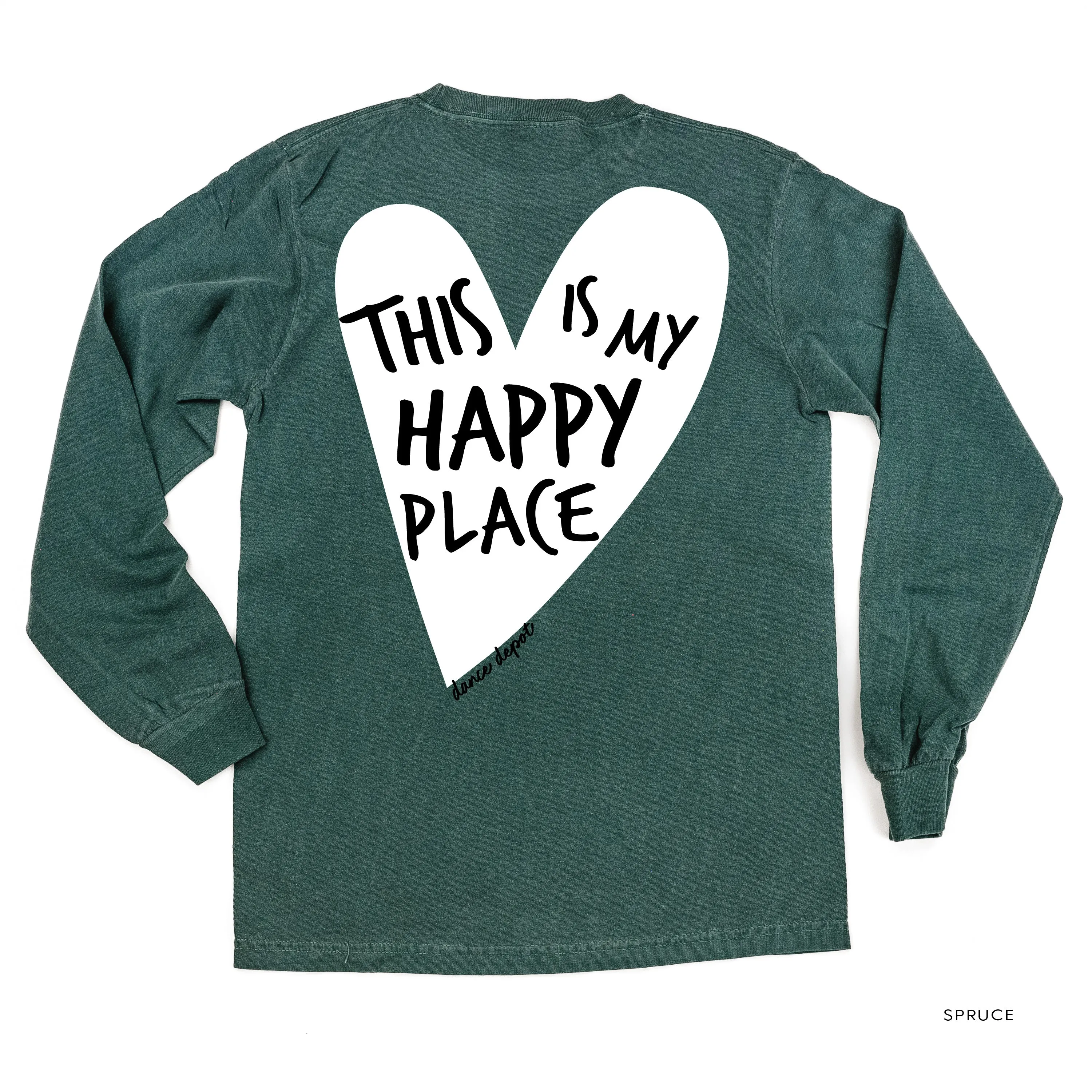 Dance Depot - This Is My Happy Place - LONG SLEEVE Comfort Colors Tee