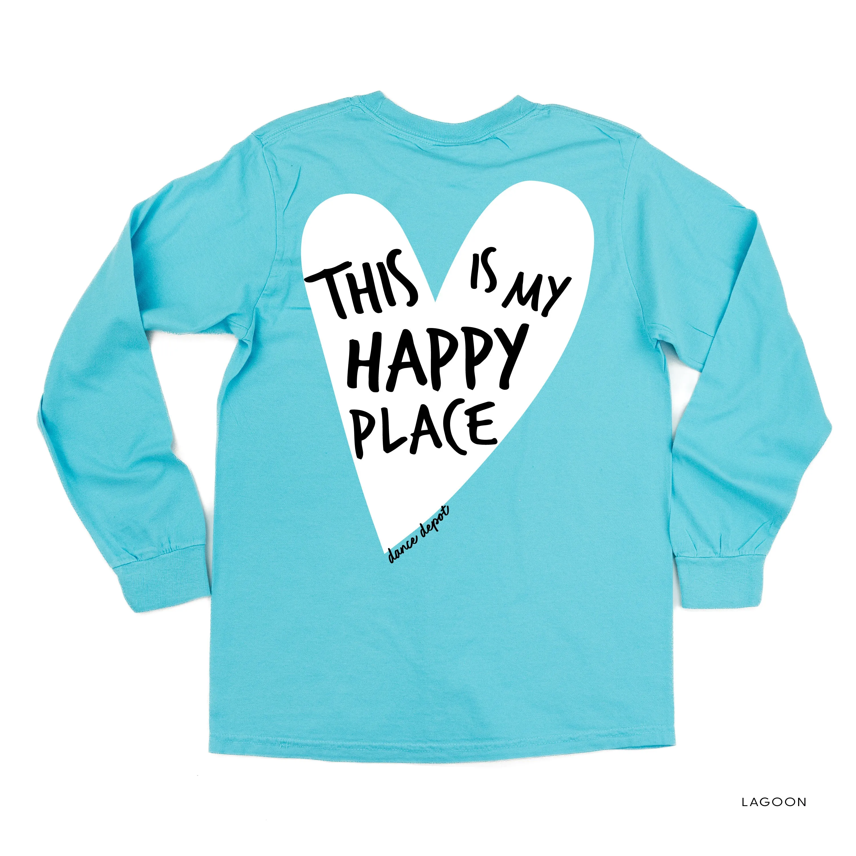 Dance Depot - This Is My Happy Place - LONG SLEEVE Comfort Colors Tee