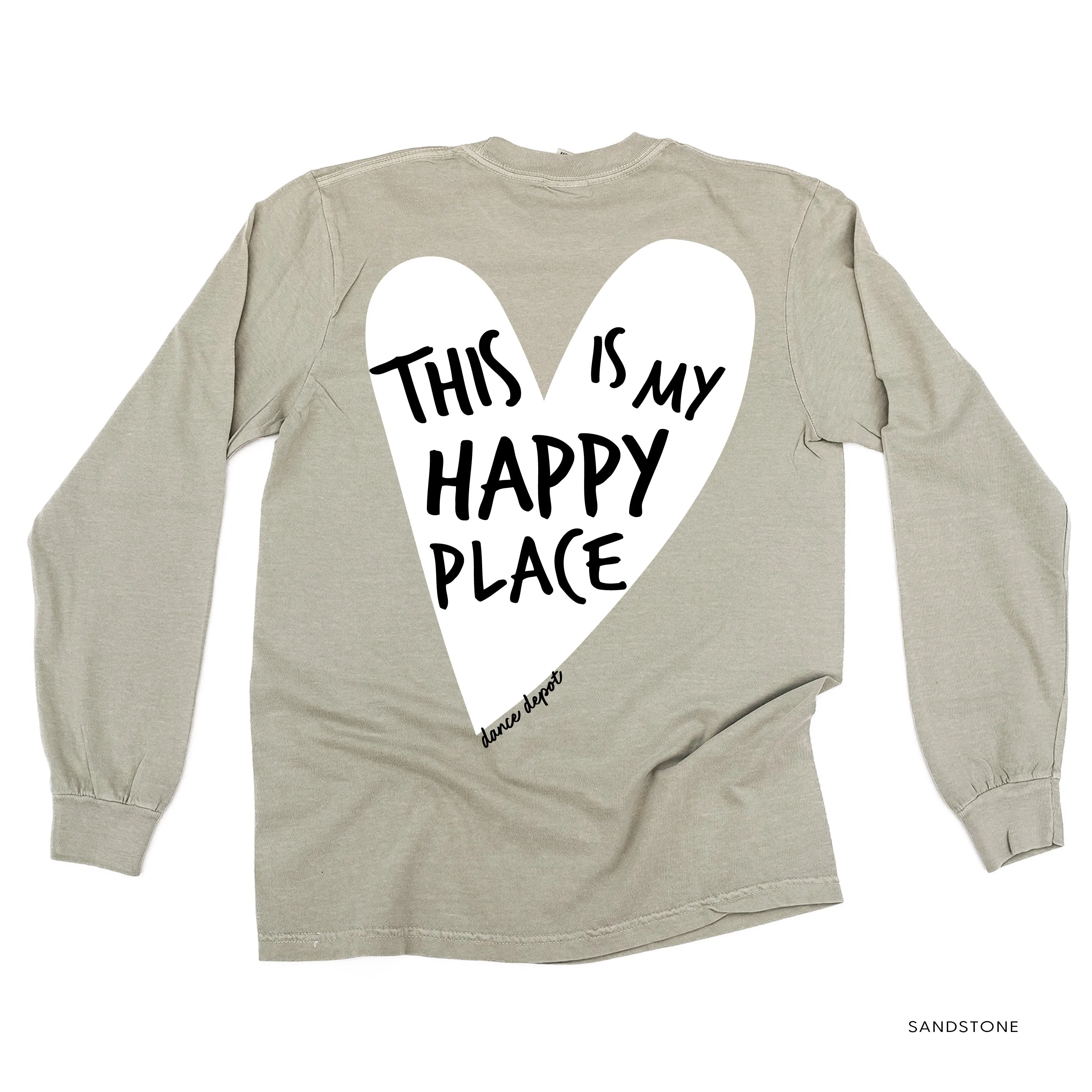 Dance Depot - This Is My Happy Place - LONG SLEEVE Comfort Colors Tee